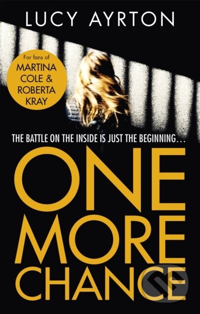 Levně One More Chance (A gripping page-turner set in a women's prison) - kniha z kategorie Detektívky, trilery a horory