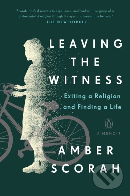 Levně Leaving the Witness - Amber Scorah - kniha z kategorie Humanitné a spoločenské vedy