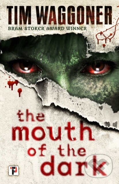 Levně The Mouth of the Dark - Tim Waggoner - kniha z kategorie Beletria