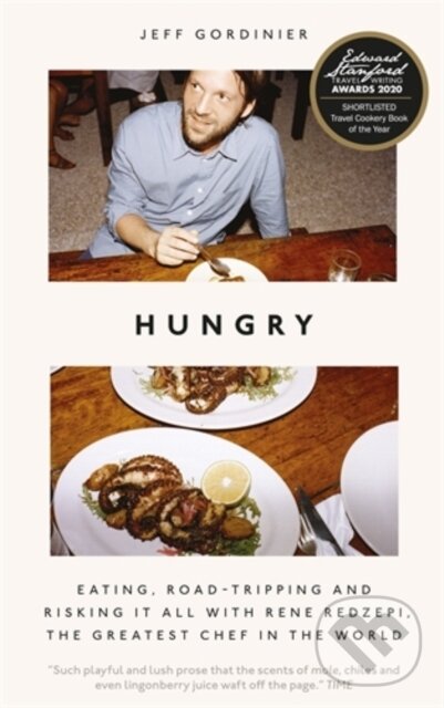 Levně Hungry (Eating, Road-Tripping, and Risking it All with Rene Redzepi, the Greatest Chef in the World)