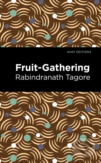 Levně Fruit-Gathering - Rabindranath Tagore - kniha z kategorie Poézia