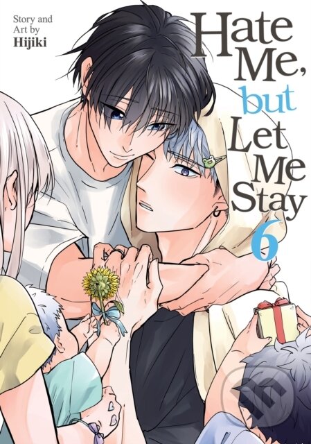 Levně Hate Me, but Let Me Stay Vol. 6 - Hijiki - kniha z kategorie Romantika