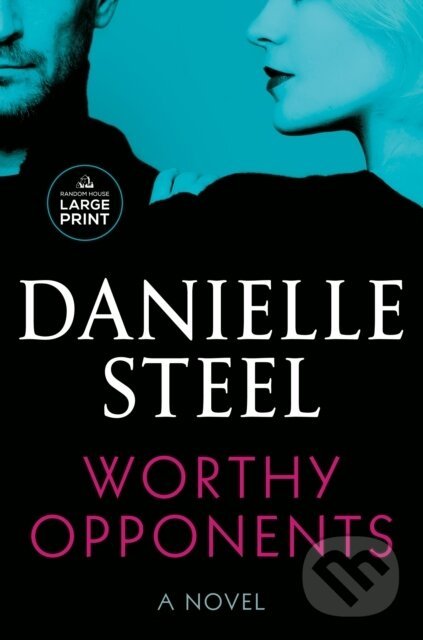 Kniha: Worthy Opponents (Danielle Steel). , 2023