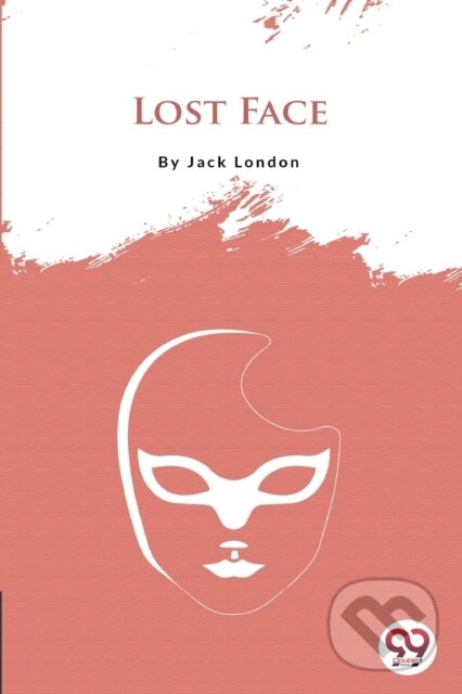 Levně Lost Face - Jack London - kniha z kategorie Spoločenská beletria