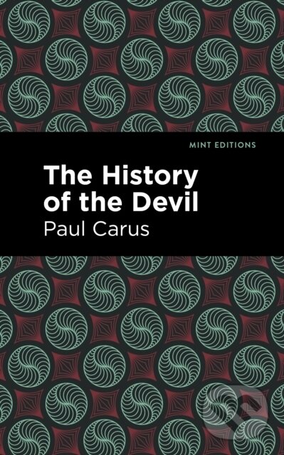 Kniha: The History of the Devil (Paul Carus). , 2021