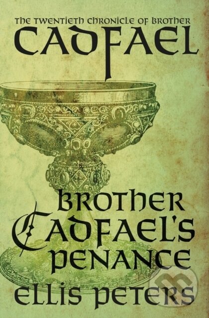 Kniha: Brother Cadfael's Penance (Ellis Peters). , 2021