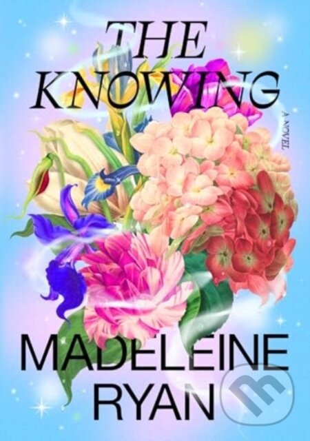 Levně The Knowing - Madeleine Ryan - kniha z kategorie Spoločenská beletria