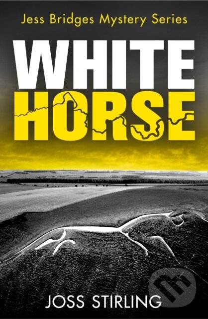 Levně White Horse - Joss Stirling - kniha z kategorie Detektívky