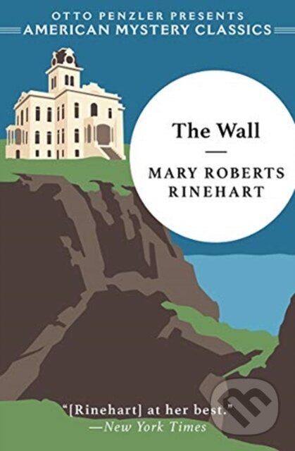 Kniha: The Wall (Mary Roberts Rinehart). , 2021