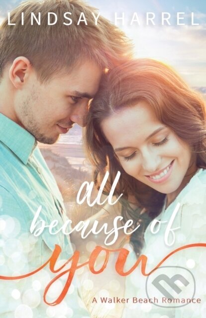 Kniha: All Because of You (Lindsay Harrel). , 2021