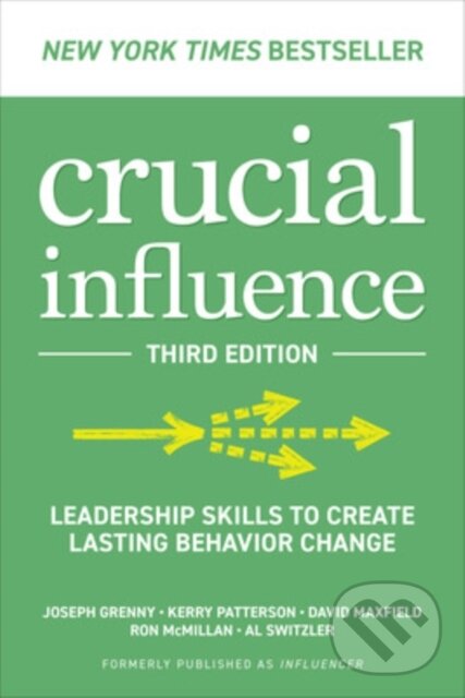 Levně Crucial Influence, Third Edition: Leadership Skills to Create Lasting Behavior Change - kniha z kategorie Biznis a manažment