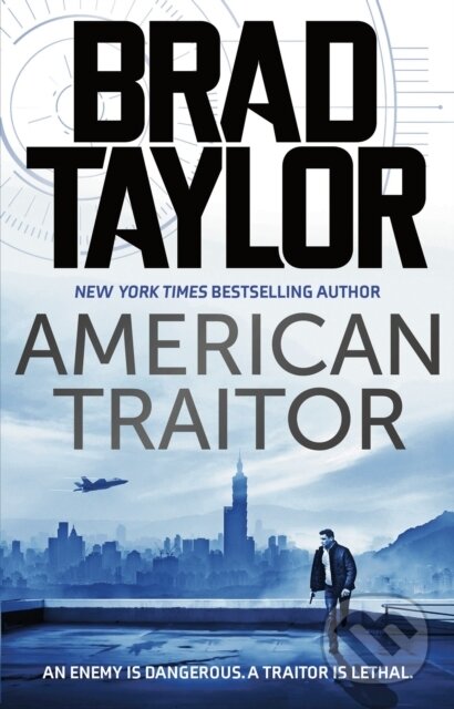 Levně American Traitor - Brad Taylor - kniha z kategorie Thrillery