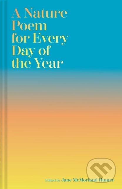 Levně A Nature Poem for Every Day of the Year - Jane McMorland Hunter - kniha z kategorie Beletria