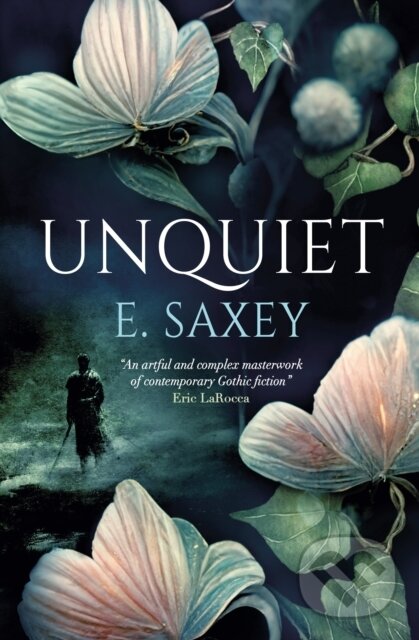 Levně Unquiet - E. Saxey - kniha z kategorie Beletria