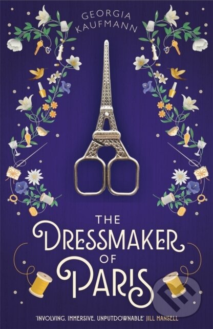 Levně The Dressmaker of Paris ('A story of loss and escape, redemption and forgiveness. Fans of Lucinda Riley will adore it' (Sunday Express)) - kniha z…