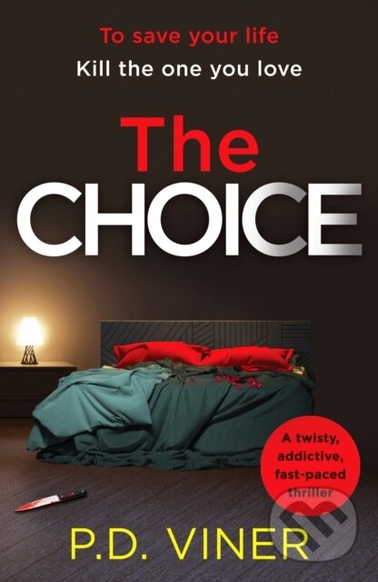 Levně The Choice (A twisty, suspenseful crime thriller that will hook you from the first page) - kniha z kategorie Thrillery