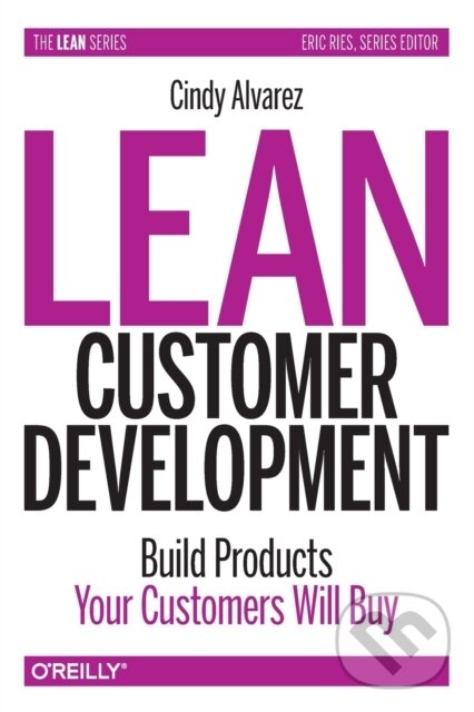 Levně Lean Customer Development (Building Products Your Customers Will Buy) - kniha z kategorie Biznis a manažment