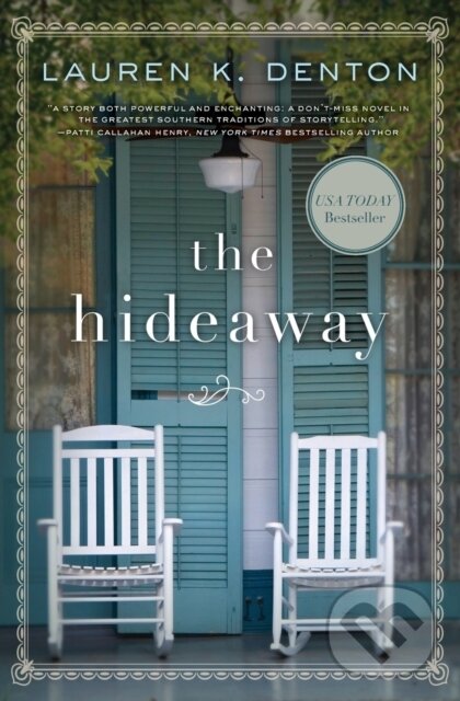 Kniha: The Hideaway (Lauren K. Denton). Thomas Nelson Publishers, 2017