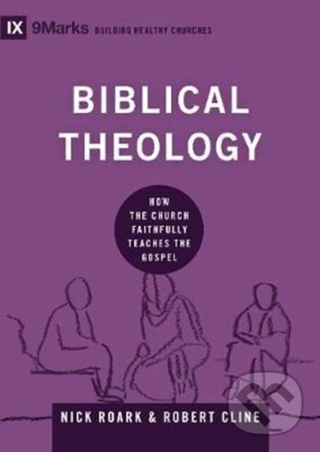 Levně Biblical Theology (How the Church Faithfully Teaches the Gospel) - kniha z kategorie Zdravie a životný štýl