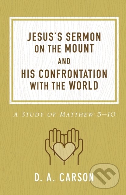 Levně Jesus's Sermon on the Mount and His Confrontation with the World - kniha z kategorie Kresťanstvo
