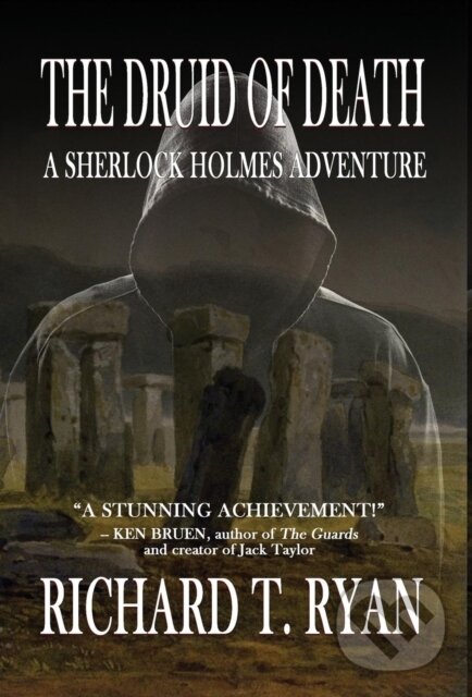 Levně The Druid of Death - A Sherlock Holmes Adventure - Richard T Ryan - kniha z kategorie Detektívky