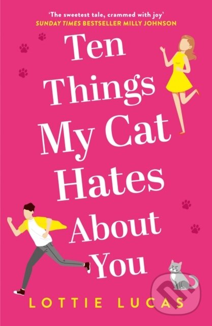 Levně Ten Things My Cat Hates About You - Lottie Lucas - kniha z kategorie Beletria