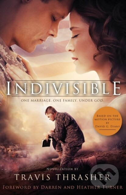 Indivisible (A Novelization) - Travis Thrasher
