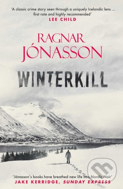 Kniha: Winterkill (Ragnar Jonasson). Orenda Books, 2020
