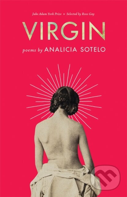 Levně Virgin (Poems) - Analicia Sotelo - kniha z kategorie Životopisy, reportáže a myšlienky