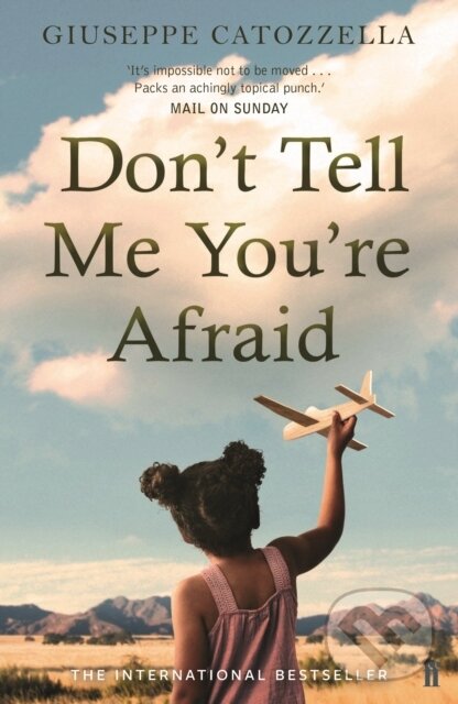 Levně Don't Tell Me You're Afraid - Giuseppe Catozzella - kniha z kategorie Spoločenská beletria
