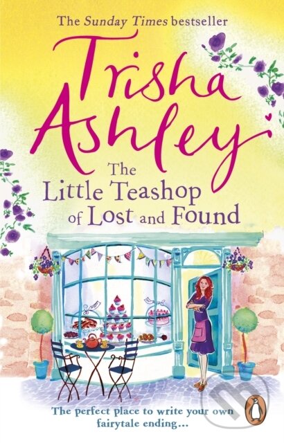 Levně The Little Teashop of Lost and Found - Trisha Ashley - kniha z kategorie Spoločenská beletria