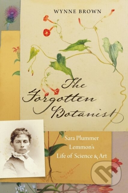 Levně The Forgotten Botanist (Sara Plummer Lemmon's Life of Science and Art) - kniha z kategorie Životopisy, reportáže a myšlienky