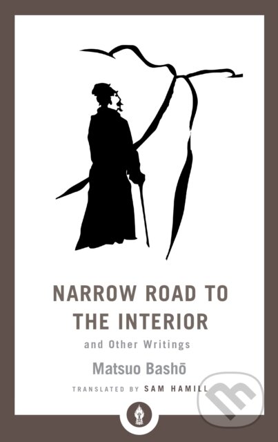 Kniha: Narrow Road to the Interior (Matsuo Basho a Sam Hamill). , 2019