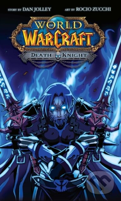 Levně World of Warcraft: Death Knight (Blizzard Legends) - kniha z kategorie Sci-fi