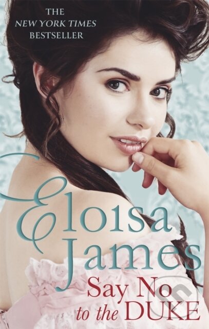 Levně Say No to the Duke - Eloisa James - kniha z kategorie Romantické