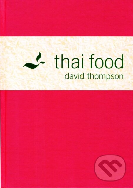 Thai Food - David Thompson, Pavilion, 2002