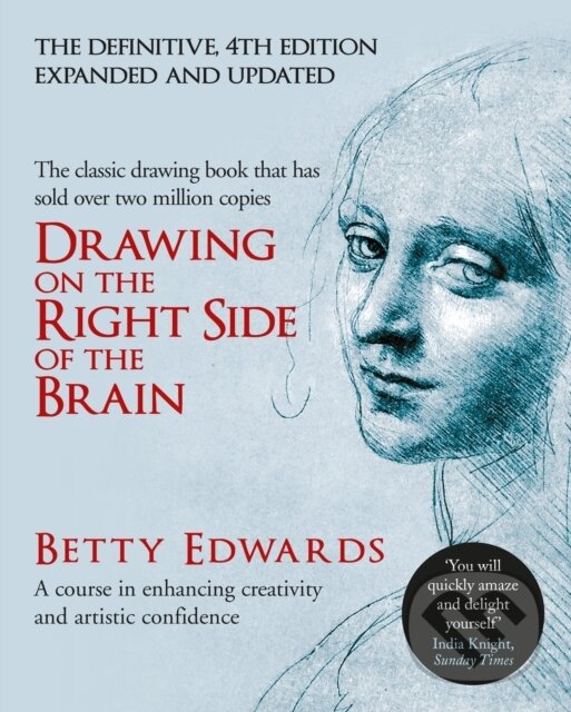 Levně Drawing on the Right Side of the Brain (A Course in Enhancing Creativity and Artistic Confidence: definitive 4th edition) - kniha z kategorie Teória…