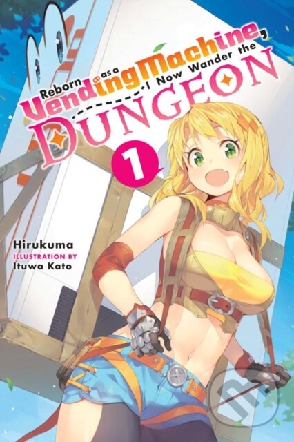 Levně Reborn as a Vending Machine, I Now Wander the Dungeon, Vol. 1 (light novel) - kniha z kategorie Fantasy