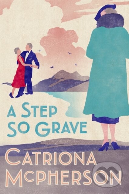 Levně A Step So Grave - Catriona Mcpherson - kniha z kategorie Detektívky, trilery a horory