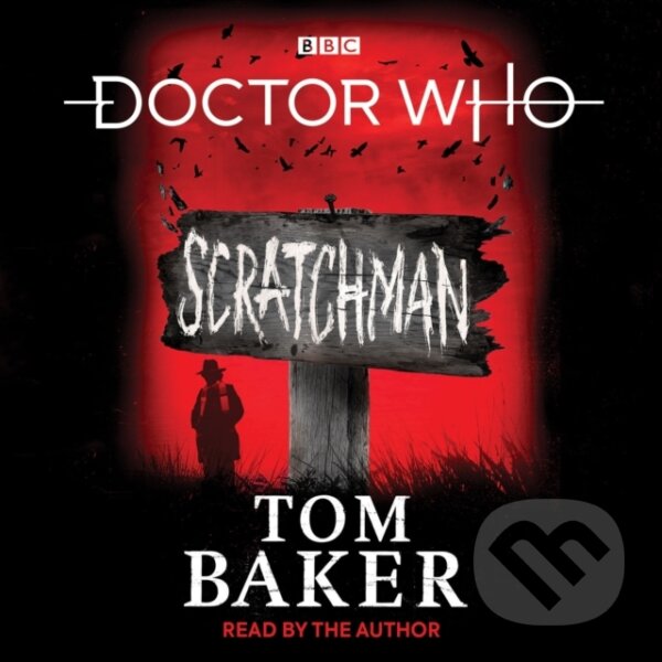 Kniha: Doctor Who: Scratchman (Tom Baker). , 2019