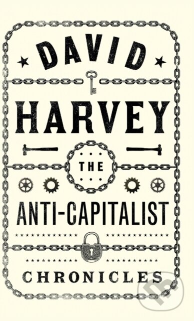 Levně The Anti-Capitalist Chronicles - David Harvey - kniha z kategorie Makroekonómia