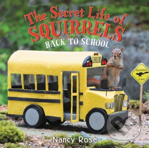 Levně The Secret Life of Squirrels: Back to School! - Nancy Rose - kniha z kategorie Pre deti a mládež