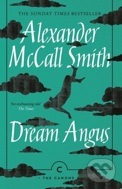 Kniha: Dream Angus (Alexander McCall Smith). Canongate Books, 2019