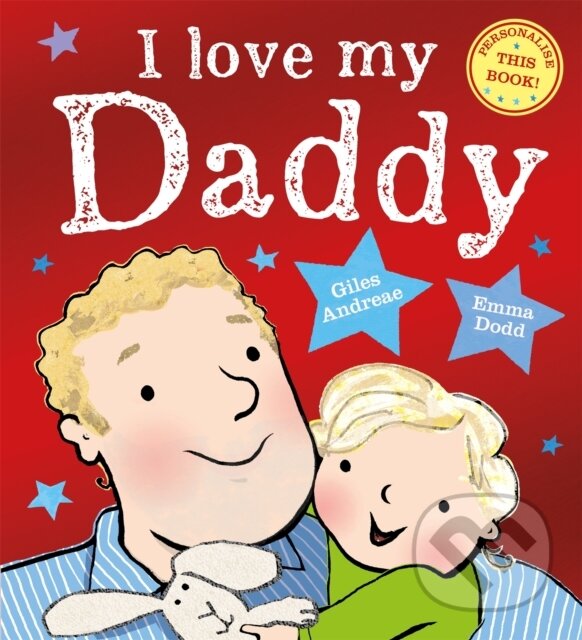 Levně I Love My Daddy - Giles Andreae - kniha z kategorie Beletria