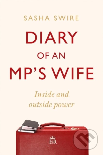 Levně Diary of an MP's Wife (Inside and Outside Power - 'Riotously candid' Sunday Times) - kniha z kategorie Životopisy, reportáže a myšlienky