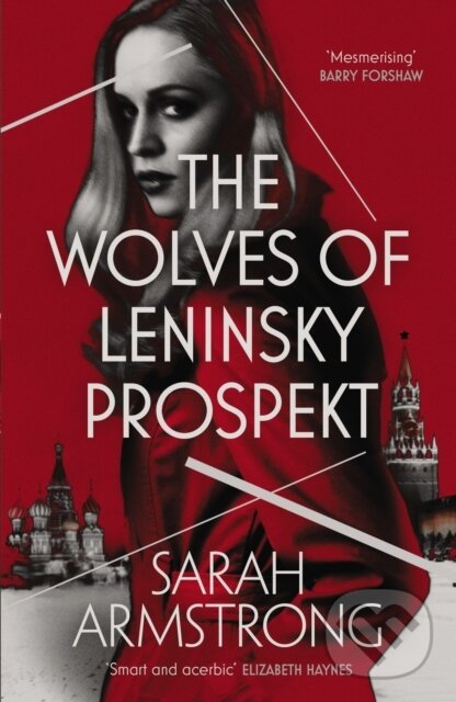 Levně The Wolves of Leninsky Prospekt - Sarah Armstrong - kniha z kategorie Beletria