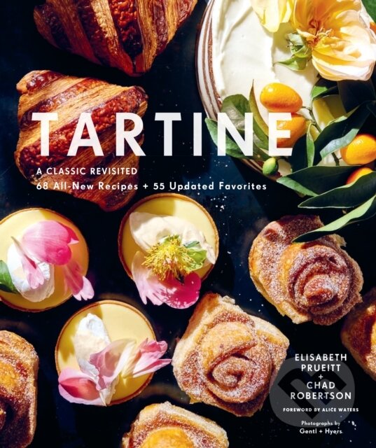 Levně Tartine (A Classic Revisited: 68 All-New Recipes + 55 Updated Favorites) - kniha z kategorie Zdravie a životný štýl