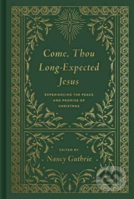 Levně Come, Thou Long-Expected Jesus (Experiencing the Peace and Promise of Christmas) - kniha z kategorie Náboženstvo a ezoterika