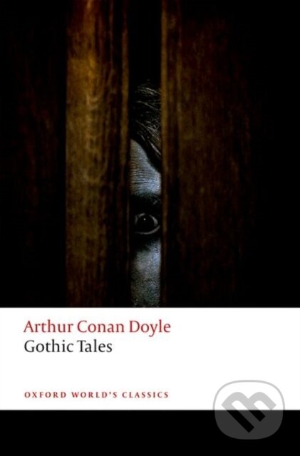 Levně Gothic Tales - Arthur Conan Doyle, Darryl Jones - kniha z kategorie Detektívky