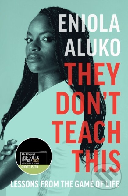 Levně They Don't Teach This - Eniola Aluko - kniha z kategorie Životopisy